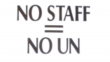 NO staff = NO UN